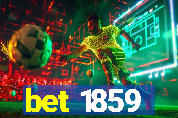 bet 1859